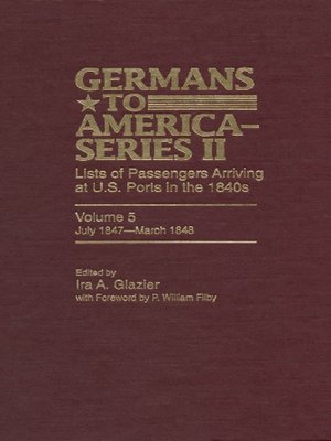 cover image of Germans to America (Series II), Volume 5, July 1847-March 1848